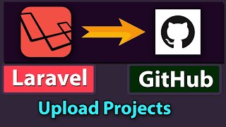 How TO Upload Laravel Complete Project To GitHub [upl. by Yltsew]