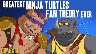 The Greatest Ninja Turtles Fan Theory Youve Ever Heard [upl. by Bosch229]