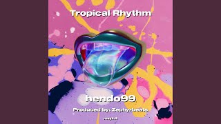 Tropical Rhythm [upl. by Aimit]