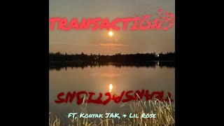 TRANSACTIONS Lil Rose  Konyak JAK Official Lyrical [upl. by Ydderf]