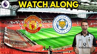 MANCHESTER UNITED VS LEICESTER CITY PREMIER LEAGUE WATCH ALONG manchesterunited leicester [upl. by Isahella]