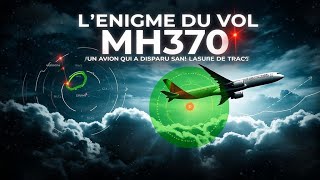 Disparition Incompréhensible  Où Est Passé le Vol MH370 [upl. by Costanzia]