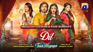 Dil Tera Hogaya  Telefilm  Eid Day 2 Special  Har Pal Geo [upl. by Farrington134]