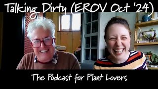 East Ruston Old Vicarage October Special Talking Dirty Podcast [upl. by Eahsan]