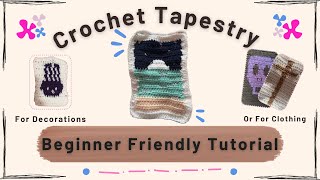 How to make Crochet Tapestry for decor and clothes  EASY and IN DEPTH [upl. by Anaihr]