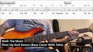 Walk The Moon  Shut Up And Dance With Me Bass Playalong Bass Cover with Tab [upl. by Adnilab]