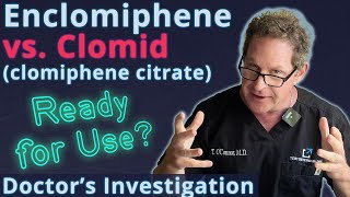 Enclomiphene vs Clomid  Ready For Use Doctors Investigation [upl. by Raffin430]