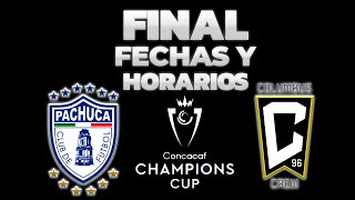 HORARIOS CANALES Y FECHAS DONDE VER LA FINAL PACHUCA VS COLUMBUS CREW  CONCACHAMPIONS CUP 2024 [upl. by Ardis]