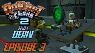 ► Ratchet amp Clank 2 avec Deriv  Épisode 3 [upl. by Nich]