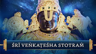 Sri Venkatesha Stotram  Invoking the Lords Mercy [upl. by Suoirred]