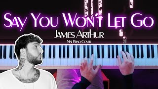 James Arthur  Say You Wont Let Go  BEAUTIFUL Piano Cover [upl. by Strage]