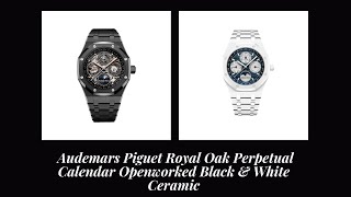 Audemars Piguet Royal Oak Perpetual Calendar Openworked Black and White Ceramic [upl. by Salkin]