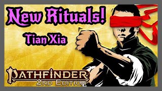 New Rituals from Tian Xia World Guide Trials to give your characters an edge Pathfinder 2e [upl. by Shreve]