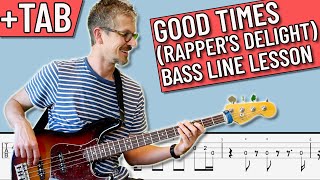 Good Times  Rappers Delight  Chic Bass Line Lesson with TAB on Screen [upl. by Atirres]