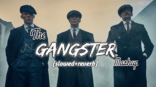 The gangster mashup  Nonstop slowedreverb song [upl. by Aicilif824]