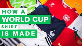 HOW A WORLD CUP 2018 FOOTBALL SHIRT IS MADE [upl. by Gerg]