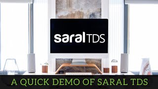 Saral TDS software demo  A quick view into TDS e return filing software [upl. by Manup912]