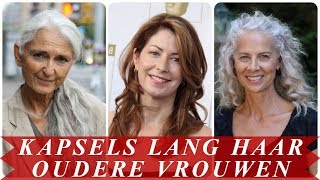 Leuke kapsels lang haar oudere vrouwen [upl. by Eiten]