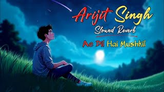 Ae DiL Hai Mushkil  Arijit SinghPrijit Singh Maana Ki Teri Maujoodgi SeSad Song [upl. by Reinaldo556]