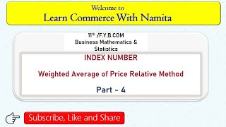 Index Number Weighted Average of Price Relative Method Part – 4Index Number StatisticsFYBCOM [upl. by Lucine]