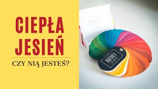 Ciepła Jesień  czy to Twój typ urody [upl. by Anin]