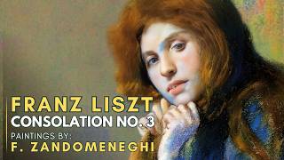 Franz LISZT Consolation No 3 Featuring paintings by Federico ZANDOMENEGHI [upl. by Aryaz462]