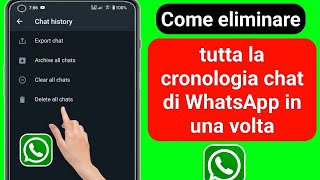 Come eliminare definitivamente la cronologia chat di WhatsApp 2023 [upl. by Gill]