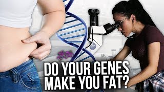 Do Your Genes Make You FAT  Is there a FAT gene [upl. by Sadira]