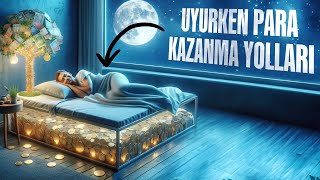 7 Pasif Gelir Fikri Uyurken Para Kazanma Yolları [upl. by Nnaassilem]