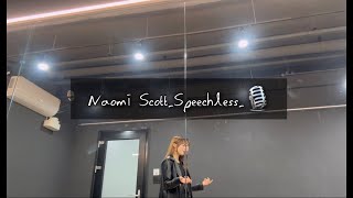 Naomi ScottSpeechless🎙️ [upl. by Donough884]