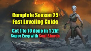 Complete Season 25 Fast Leveling Guide  ALL CLASSES amp STRATEGIES with Cheat Sheet [upl. by Salli619]