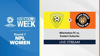 NPL Women Round 7  Mitchelton FC vs Eastern Suburbs [upl. by Grover]