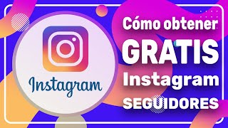 COMO CONSEGUIR SEGUIDORES EN INSTAGRAM GRATIS 2024 [upl. by Skcirdnek]