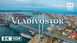 Vladivostok Russia 🇷🇺 in 8K HDR ULTRA HD 60 FPS Dolby Vision™ Drone Video [upl. by Aihset27]