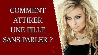 Comment attirer une femme sans lui parler [upl. by Felic]