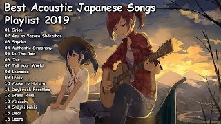 【1 Hour】Best Acoustic Japanese Songs 2019  Make You Relax and For Sleep [upl. by Klemperer506]