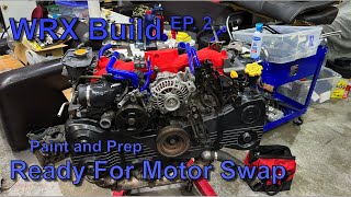 Manual Swap WRX Build Part 2 EJ205 Engine Prep [upl. by Aical594]