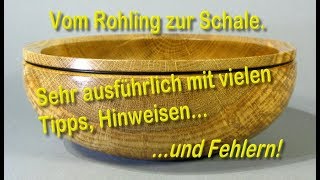 Vom Rohling zur Eichenholzschale Drechseln Tipps und ein paar Fehler [upl. by Ainivad]