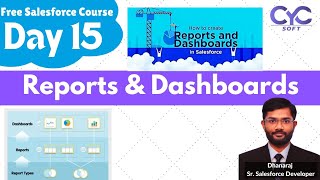 Reports amp Dashboards  Salesforce Developer Course Free  Salesforce Admin Course Free  CYCSOFT [upl. by Oinigih452]