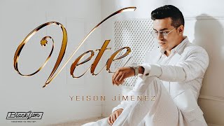 Yeison Jiménez  Vete Video Oficial [upl. by Pang357]