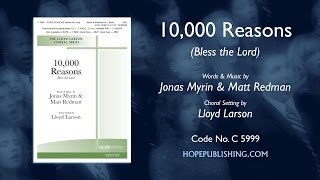 10000 Reasons Bless the Lord  arr Lloyd Larson [upl. by Motch219]