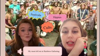 Abandoned at Rainbow Gathering Hippie festivals cults toxic parenting and more [upl. by Nooj]