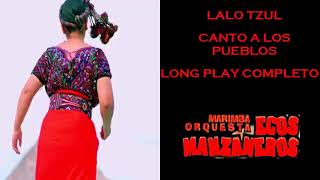 ECOS MANZANEROS LONG PLAY CANTO ALOS PUEBLOS [upl. by Leonardo]