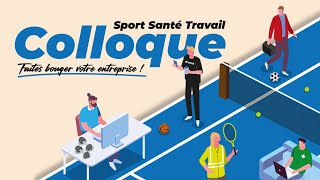 REPLAY HD  Colloque quotSport santé travail  Faites bouger votre entreprise quot [upl. by Eidolem]