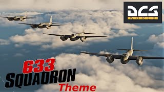 DCS Mosquito 633 Squadron Theme [upl. by Euqcaj]