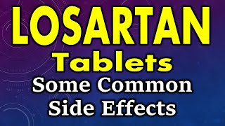 Losartan side effects  common side effects of losartan  losartan tablet side effects [upl. by Slaby874]