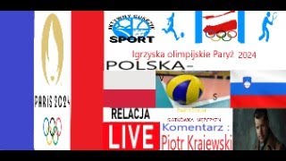 LIVE Siatkówka Mężczyzn ćwierćfinał Igrzyska olimpijskie paris2024 POLSKASŁOWENIA [upl. by Dnalyag714]