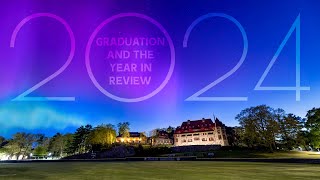 Graduation 2024 and the Year in Review [upl. by Zingale610]