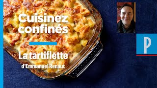 La recette de la tartiflette parfaite par Emmanuel Renaut 3 étoiles au Michelin [upl. by Hana]