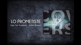 Lo Prometiste  Salmistas amp Profetas Like You Promised  Amber Brooks [upl. by Iht]